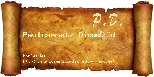 Paulcsenetz Dioméd névjegykártya